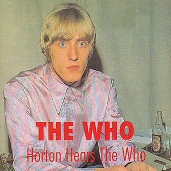 Horton Hears The Who Horton Hears The Who