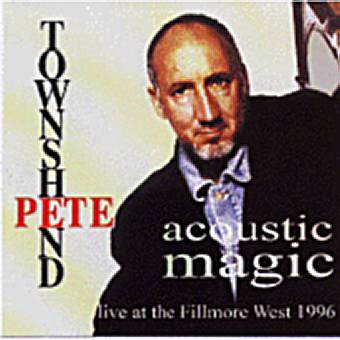 Pete Townshend: Acoustic Magic