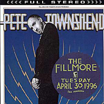 Pete Townshend: Live At Fillmore Pete Townshend: Live At Fillmore