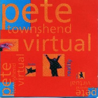 Pete Townshend: Virtual Reality