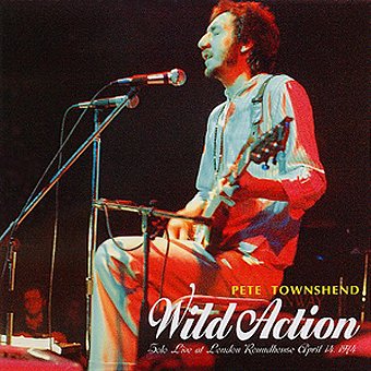 Pete Townshend: Wild Action