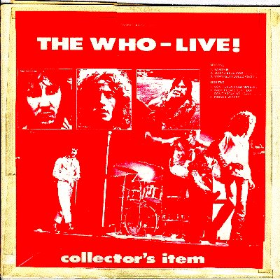 The Who - Live! Collector's Item The Who - Live! Collector's Item